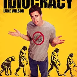 Idiocracy