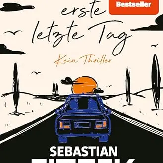 Der erste letzte Tag: SPIEGEL Bestseller Nr.1 | Mit Illustrationen von Jörn Stollmann