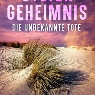 Sylter Geheimnis: Die unbekannte Tote