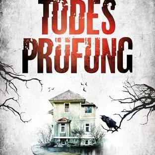 Todesprüfung (Ein Corinna-Dupont-Thriller 2)