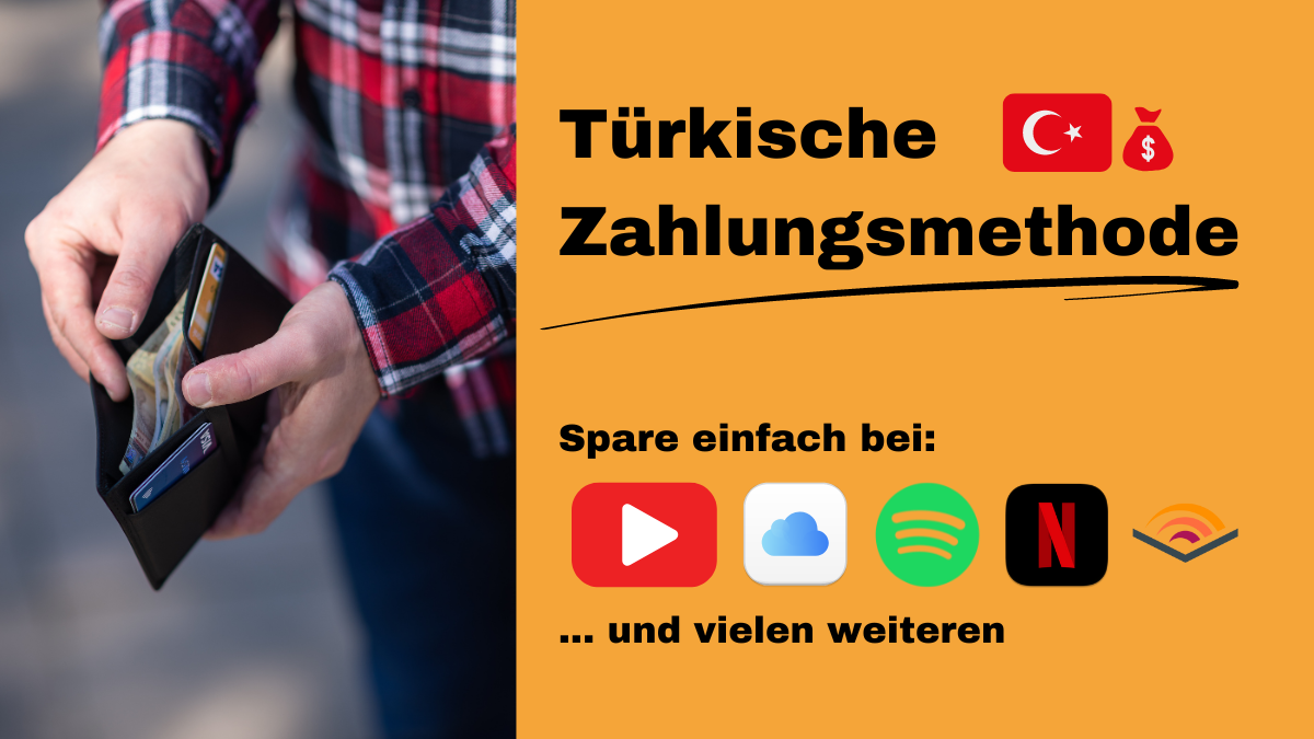 Anleitung: Streaming und In-App Käufe mit Türkischer Kreditkarte deutlich günstiger