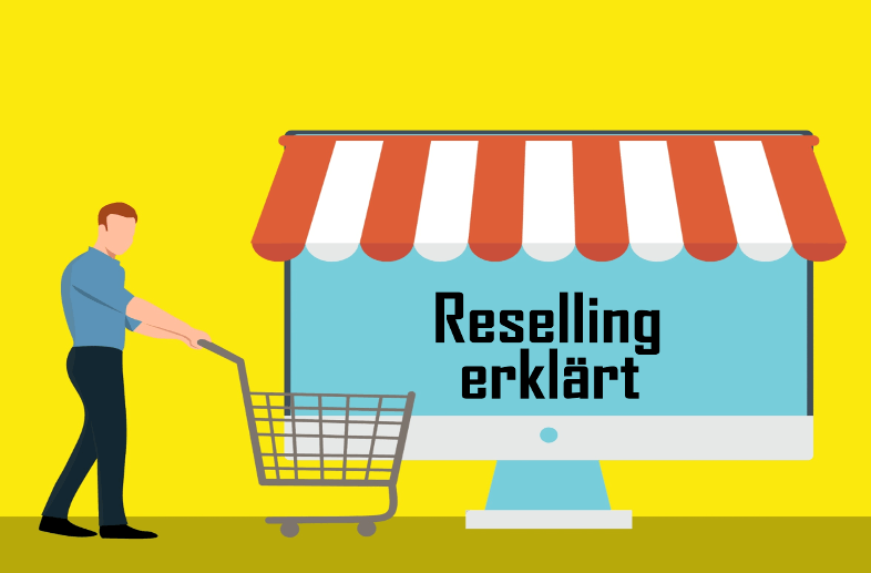 Wie funktioniert Reselling