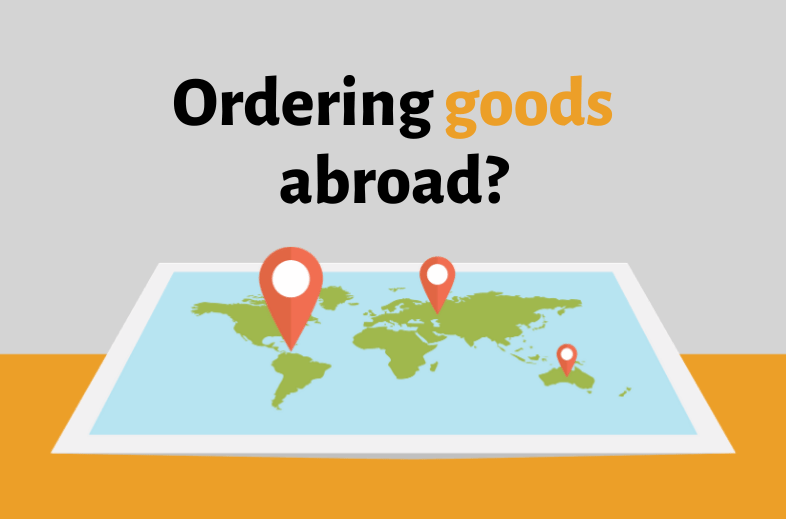 Order goods abroad