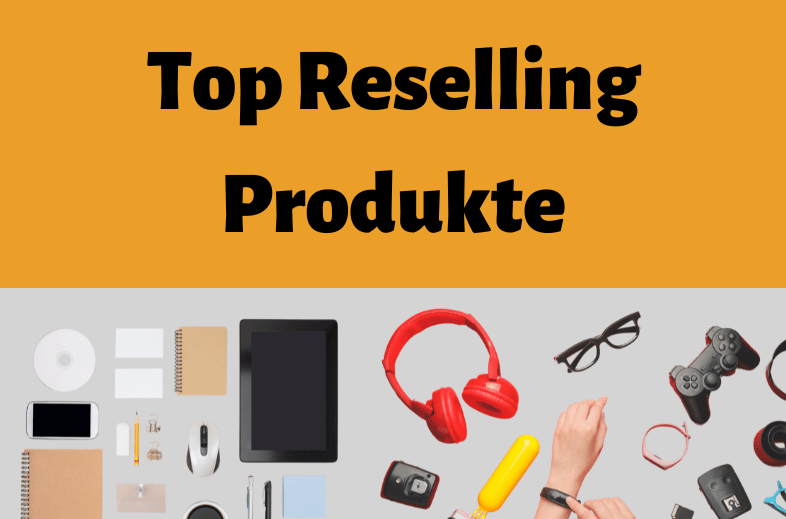 Reselling Products: Our Top 5 picks 2023