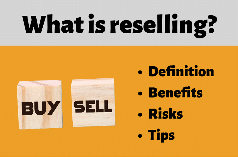 Reselling Definition: All you need to know
